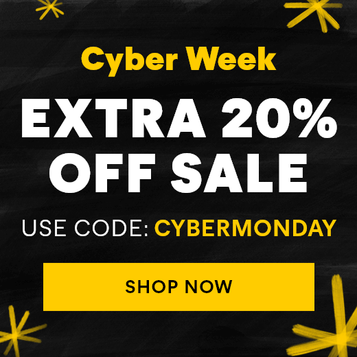 Cyber Week. Extra 20% OFF Sale. Use code: CYBERMONDAY. Shop Now.